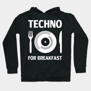 TECHNO FOR BREAKFAST Hoodie